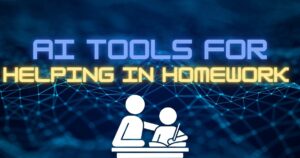7 AI Homework Helper Tools For Productive Students