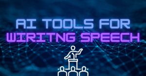 AI Tools for writing speech